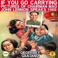 【有聲書】If You Go Carrying Pictures Of Chairman Mao - John Lennon Speaks 1969