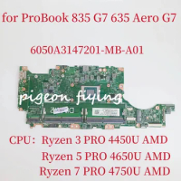 6050A3147201-MB-A01 For HP ProBook 835 G7 635 AERO G7 Laptop Motherboard With AMD R3 R5 R7 CPU M22242-601 M22243-601 M22244-601