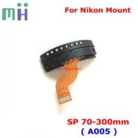 SP 70-300 A005 For Nikon Mount Lens Bayonet Mount Flex Contact Cable FPC For Tamron 70-300mm F4-5.6 VC USD SP Di A005