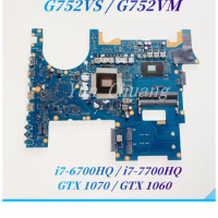 G752VS Mainboard For ASUS ROG G752V G752VS G752VSK G752VM Laptop Motherboard i7-6700HQ i7-7700HQ CPU GTX1070/GTX1060 GPU DDR4