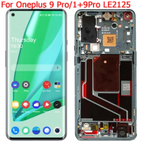 6.7" 1+9Pro LCD Original For Oneplus 9 Pro LE2123 LE2125 Display LCD Touch Screen Digitizer Panel Assembly Screen Parts