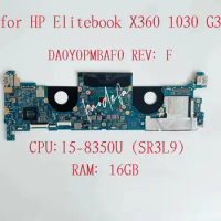 for HP EliteBook X360 1030 G3 Laptop Motherboard CPU:I5-8350U SR3L8 RAM:16GB L31863-001 L31863-501 L31863-601 DA0Y0PMBAF0