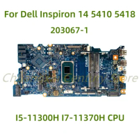 Suitable for Dell Inspiron14 5410 15 5510 5518 Laptop motherboard 203067-1 with I5-11300H I7-11370H CPU 100% Tested Full Work