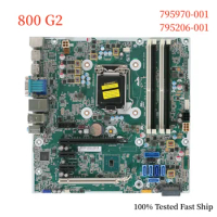 795970-001 For HP EliteDesk 800 G2 Motherboard 795206-001 795970-601 Q170 LGA 1151 DDR4 Mainboard 100% Tested Fast Ship