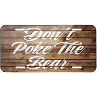 WOHENMEI Metal License Plate 6X12 Inch Tin Sign Painted Wood Don't Poke The Bear