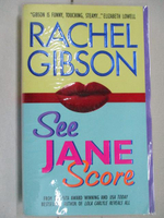 【書寶二手書T9／原文小說_M3U】See Jane Score_Rachel Gibson