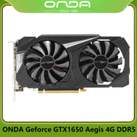 ONDA Geforce GTX1650 Aegis 4G DDR5 Computer Video Game Graphics Card HDMI DisplayPort