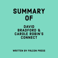 【有聲書】Summary of David Bradford &amp; Carole Robin's Connect