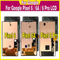 100% Tested Super AMOLED LCD For Google Pixel 6 Pixel 6A Display For Google Pixel 6 Pro 6Pro LTPO LCD Screen Touch Digitizer