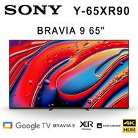 【澄名影音展場】SONY BRAVIA 9 Y-65XR90 65吋 4K Mini LED智慧液晶電視Google TV 公司貨保固2年 基本安裝 另有Y-75XR90