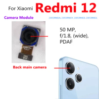 Original Rear Camera For Xiaomi Redmi 12 Redmi12 50MP Mian Back Camera Module wide Flex Cable Parts Repair Parts