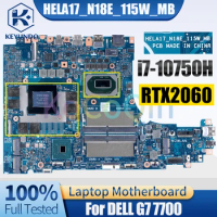 HELA17_N18E_115W_MB For DELL G7 7700 Notebook Mainboard i7-10750H RTX2060 6GB 0M7GYR Laptop Motherboard Full Tested