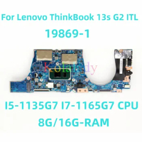 For Lenovo ThinkBook 13s G2 ITL Laptop motherboard 19869-1 with I5-1135G7 I7-1165G7 CPU 8G/16G-RAM 100% Tested Fully Work