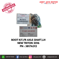 BOOT KIT,FR AXLE SHAFT,LH, NEW TRITON 2016 PN : 3817A312