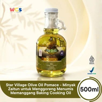 Star Village Olive Oil Pomace 500ml - Minyak Zaitun untuk Menggoreng Menumis Memanggang Baking Cooki