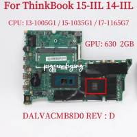 DALVACMB8D0 For Lenovo ThinkBook 15-IIL / 14-IIL Laptop Motherboard CPU: I3-1005G1 I5-1035G1 I7-1065G7 GPU: 630 2GB 100% Test OK