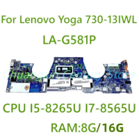 For Lenovo Yoga 730-13IWL Laptop motherboard LA-G581P with I5-8265U I7-8565U CPU RAM 8G /16G 100% Tested Fully Work