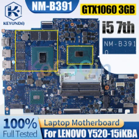 For LENOVO Y520-15iKBA Notebook Mainboard NM-B391 SR32S i5-7300HQ N17E-G1-A1 GTX1060 3GB Laptop Motherboard Full Tested