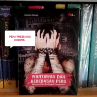 BUKU WARTAWAN DAN KEBEBASAN PERS - HAMDAN DAULAY