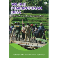 Wajah Pembangunan Desa - Refleksi Problem Pembangunan Desa