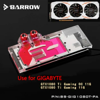 BARROW Full Cover Graphics Card Block use for GIGABYTE GTX1080TI-GAMING-11G / OC 11G GPU Radiator Block LRC RGB to AURA 4PIN