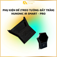 Phụ kiện đế treo tường-bắt trần hunonic IR smart-IR smart pro | Khải An Store Smarthome