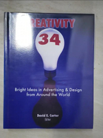 【書寶二手書T9／設計_JC9】Creativity 34: Bright Ideas In Advertising &amp; Design From Around The World_Carter, David E. (EDT)