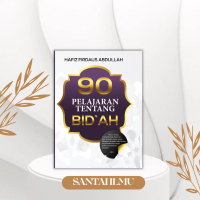 90 Pelajaran Tentang Bidaah  (Kapten Hafiz firdaus)