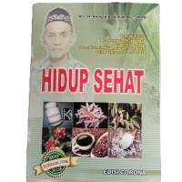 Buku Hidup Sehat Ilmu Guru-Guru Sepuh Terdahulu oleh KH Amjad Al Hafidz
