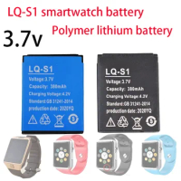 LQ-S1 Smart Watch Battery For DZ09 V8 X6 W8 A1 AB-S1 FYM-M9 GJD HKS-S1 LQS1 Batteries 3.7V 380mAh Lithium Rechargeable Battery