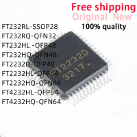 1pcs FT232RL FT232RQ FT232HL FT232HQ FT2232D FT2232HL FT2232HQ FT4232HL FT4232HQ Chips