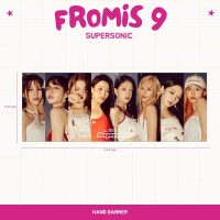 HOLOGRAM HAND BANNER FROMIS 9 SUPERSONIC HANDBANNER KPOP UNOFFICIAL SAEROM HAYOUNG JISUN JIHEON