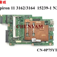 15239-1 P75YT N3060 CPU FOR Dell Inspiron 11 3164 3162 Laptop Notebook Motherboard CN-0P75YT P75YT Mainboard
