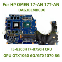 Suitable for HP OMEN 17-AN 17T-AN laptop motherboard DAG3BEMBCD0 with CPU I5-8300H I7-8750H GPU GTX1060 6G/GTX1070 8G 100% Test