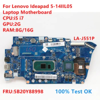 LA-J551P For Lenovo Ideapad 5-14IIL05 Laptop Motherboard With CPU:i5 i7 FRU:5B20Y88998 100% Test OK