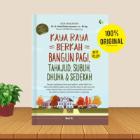 Kaya Raya Berkah Bangun Pagi, Tahajud, Subuh, Dhuha & Sedekah - Buku Agama Islam Buku Motivasi