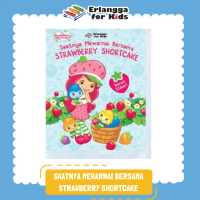 [Erlangga Official] Strawberry Shortcake: Saatnya Mewarnai Bersama Strawberry Shortcake
