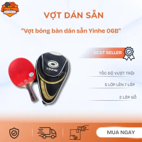 Combo Vợt bóng bàn dán sẵn YINHE 06b tặng kèm bao đựng vợt.