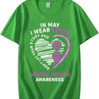 in May I Wear Green Mental Health Awareness T-Shirt, Don't Let Your Story End Shirt, Friendly Text Printed Tee