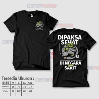Kaos Tshirt Edisi Dipaksa Sehat di Negara yang Sakit / Kaos kritik / Kaos Politik / Baju Distro