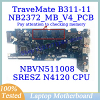 NB2372_MB_V4_PCB For Acer TraveMate B311-11 With SRESZ N4120 CPU Mainboard NBVN511008 Laptop Motherboard 100%Tested Working Well