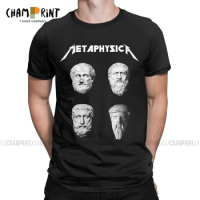 Creative Metaphysica Fun Metal Philosophy Tees Metaphysical Socrates Aristotle Pythagoras Exitentialism T-Shirts Men 6XL T Shirt