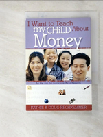 【書寶二手書T3／原文書_LIZ】I Want to Teach My Child about Money_Kathie Rechkemmer, Doug Rechkemmer