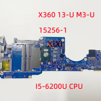 15256-1 For HP Pavilion X360 13-U M3-U Laptop Motherboard With I5-6200U CPU 100% Tested OK