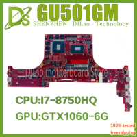 KEFU GU501GM MAINboard For ASUS ROG Zephyrus GU501GS GM501G GM501GM Laptop Motherboard With I7-8750H GTX1060 GTX1070 100% tested