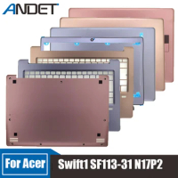 98% New For Acer Swift1 SF113-31 N17P2 Gold Lcd Back Cover Rear Lid Frame Keyboard Bezel Top Case Palmrest Bottom Shell Laptop