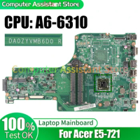 For ACER E5-721 Laptop Mainboard DA0ZYVMB6D0 A6-6310 NBMND1100 Notebook Motherboard