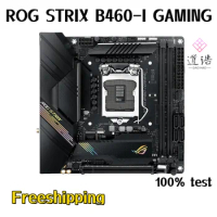 For ROG STRIX B460-I GAMING Motherboard 64GB HDMI PCI-E3.0 M.2 LGA 1200 DDR4 Mini-ITX B460 Mainboard 100% Tested Fully Work