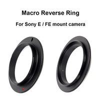 For Sony E / FE mount Macro Reverse Adapter Ring 40.5 49 52 55 58 62 67 72 77mm for Sony E mount Camera A1 A7 A9 A6000 ZV-E