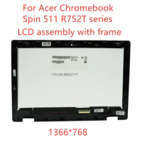 11.6‘’ HD LED LCD Touch Screen Digitizer Assembly with Frame replacement for Acer Chromebook Spin 511 R752 R752T 1366x768